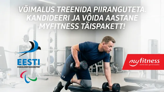 Kandideeri juba täna: MyFitness ja Eesti Paralümpiakomitee annavad viiele parasportlasele aastase tasuta täispaketi
